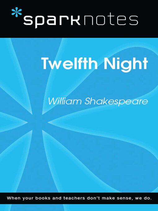 Title details for Twelfth Night (SparkNotes Literature Guide) by SparkNotes - Available